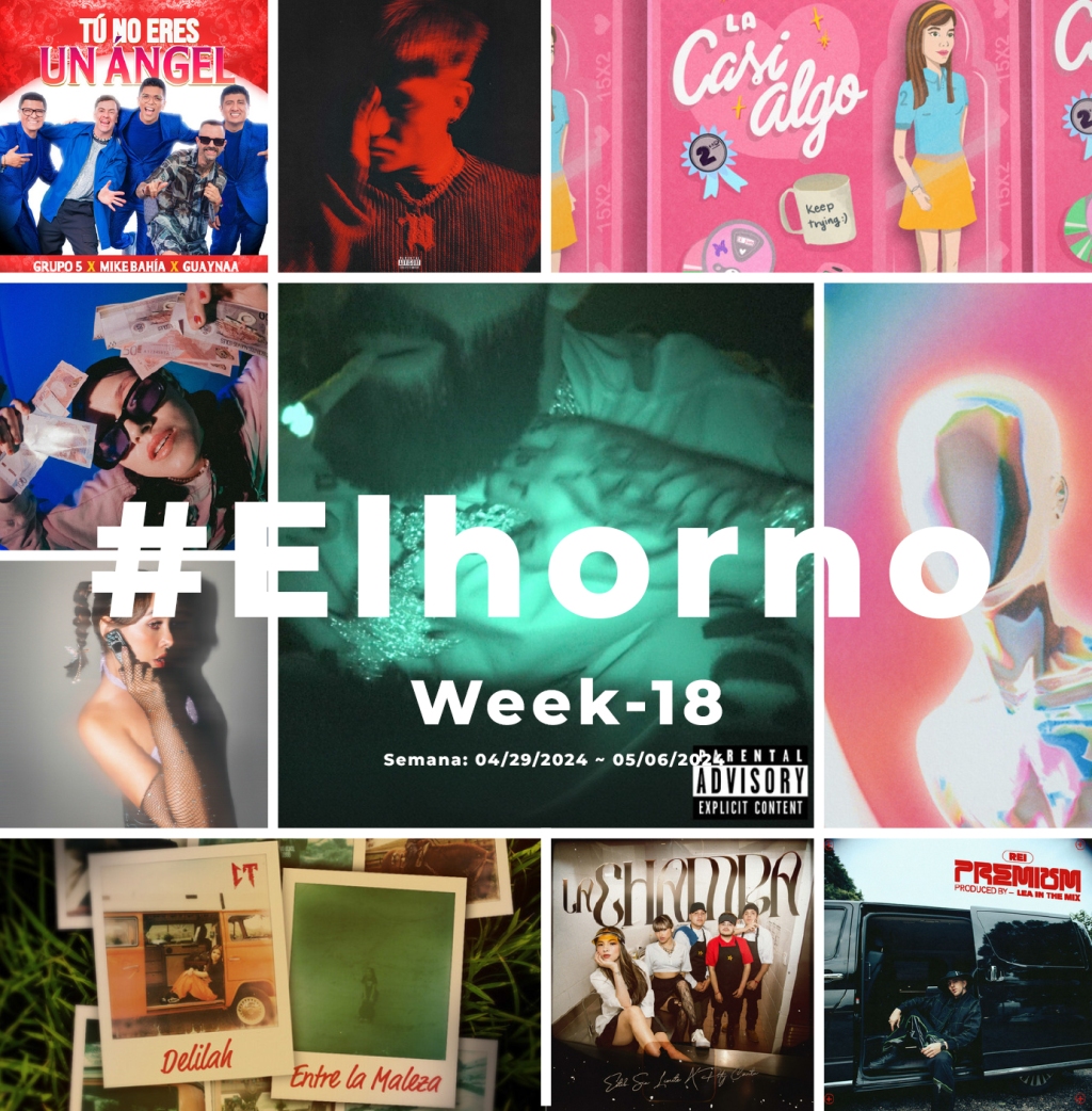 Top 10 de canciones esta semana – [El Horno – Week 18]